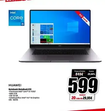 Intel core 15,6" full hd i5 11 bob boad nili netflix wa prezzo di listino 849 € sconto 29,44% huawei notebook mateb