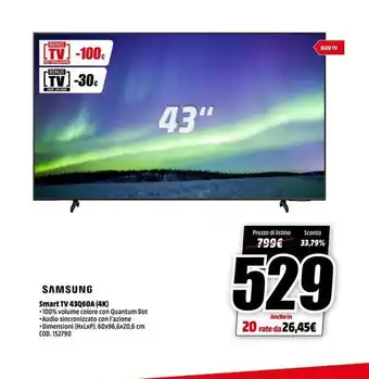 MediaWorld Bonus  tv] -1006  qled tv  cottamazon  bonus  ltv) -306  43"  prezzo di listino  799€  sconto 33,79%  529  samsung smart tv 4 offerta