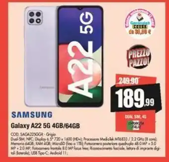 Vobis Corek 1838,80 €  a22 56  prezzo pazzo  249,90  189,99  samsung  dualsh, galaxy a22 5g 4gb/64gb cod sagazsggr grigio dud sim n offerta