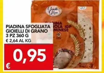TuoDi Piadina sfogliata gioielli grano 3 pz 360 g offerta
