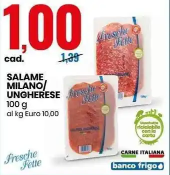 Eurospin Fresche Fette Salame Milano/Ungherese 100 g offerta