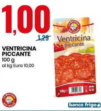 Eurospin La Bottega Del Gusto Ventricina Piccante 100 g offerta