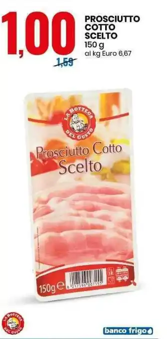 Eurospin La Bottega Del Gusto Prosciutto Cotto Scelto 150 g offerta