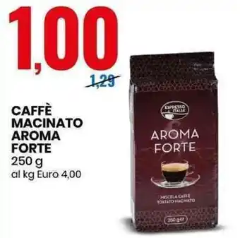 Eurospin Aroma Forte Caffè Macinato 250 g offerta