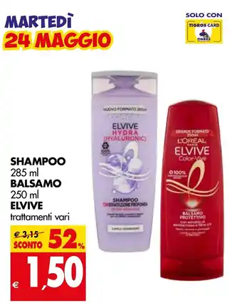 Tigros Elvive Shampoo 285 ml/Balsamo 250 ml offerta