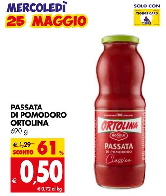 Tigros Ortolina Passata Di Pomodoro 690 g offerta