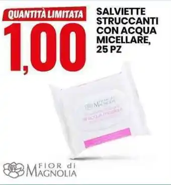 Fior di Magnolia Salviette Struccanti Con Acqua Micellare, 25 pz