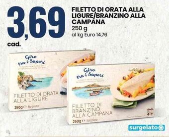 Eurospin Giro tra i Sapori Filetto Di Orata Alla Ligure/Branzino Alla Campana 250 g offerta