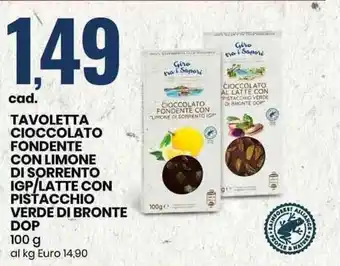 Eurospin Giro tra i Sapori Tavoletta Cioccolato Fondente Con Limone Di Sorrento IGP/Latte Con Pistacchio Verde Di Bronte DOP 100 g offerta