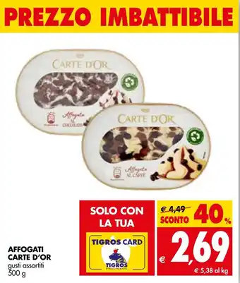 Tigros Carte D'Or Affogati 500 g offerta