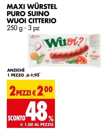 Tigros Citterio Wuoi Maxi Würstel Puro Suino 250 g - 3 pz offerta