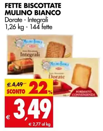 Tigros Mulino Bianco Fette Biscottate Dorate - Integrali 1,26 kg - 144 fette offerta