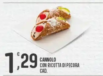 Eurospar Cannolo con ricotta di pecora offerta