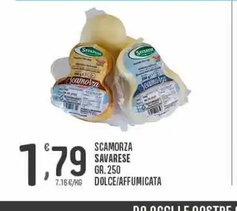 Eurospar Scamorza savarese offerta