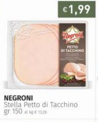Prezzemolo e Vitale Negroni Stella Petto di Tacchino gr 150 offerta