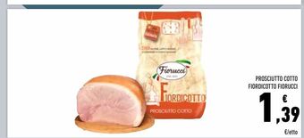 Conad Prosciutto cotto fiordicotto fiorucci offerta