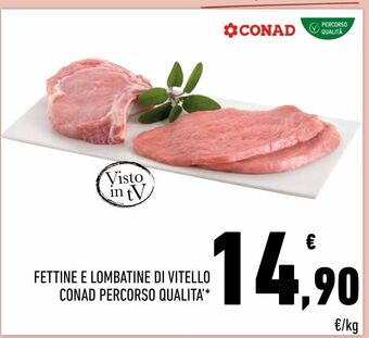 Conad Fettine e lombatine di vitello conad percorso qualità offerta