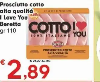 Despar Prosciutto cotto alta qualita i love you beretta gr 110 offerta