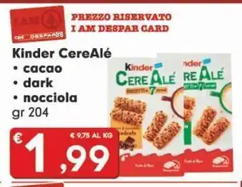 Eurospar Kinder cerealè cacao, dark, nocciola gr 204 offerta