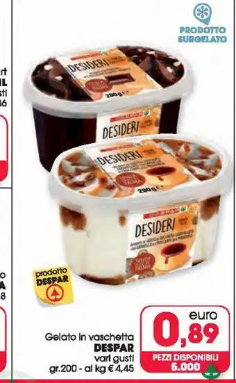 Despar Vaschetta di gelato despar vari gusti gr 200 offerta