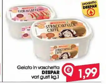 Despar Vaschetta di gelato despar vari gusti kg 1 offerta