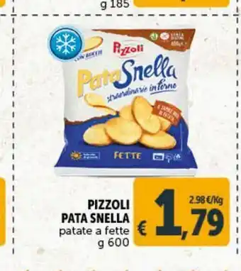 Deco Superstore Pizzoli pata snella patate a fette g 600 offerta