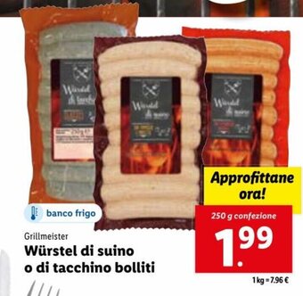 Lidl Grillmeister Würstel di suino o di tacchino bolliti 250 g offerta