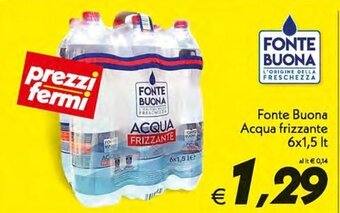 Iper Super Conveniente Fonte Buona Acqua frizzante 6x1,5 lt offerta
