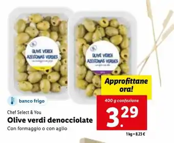 Lidl Chef Selecc & You Olive verdi denocciolate 400 g offerta