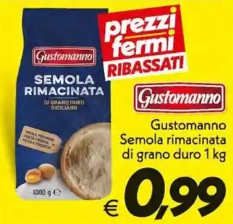 Iper Super Conveniente Gustomanno Semola rimacinata di grano duro 1kg offerta