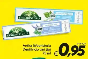 Iper Super Conveniente Antica Erboristeria Dentifricio vari tipi 75ml offerta