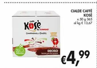 Cialde caffè kosè