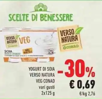 Conad Verso Natura VEG Conad Yogurt Di Soia vari gusti 2x125 g offerta