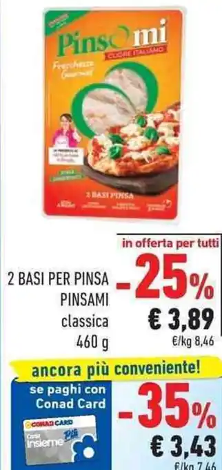 Conad Pinsami 2 Basi per Pinsa classica 460 g offerta