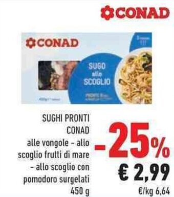 Conad Conad Sughi Pronti alle vongole - allo scoglio frutti di mare 450 g offerta