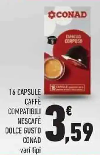 Conad Conad Nescafè Dolce Gusto 16 Capsule Caffè Compatibili vari tipi offerta