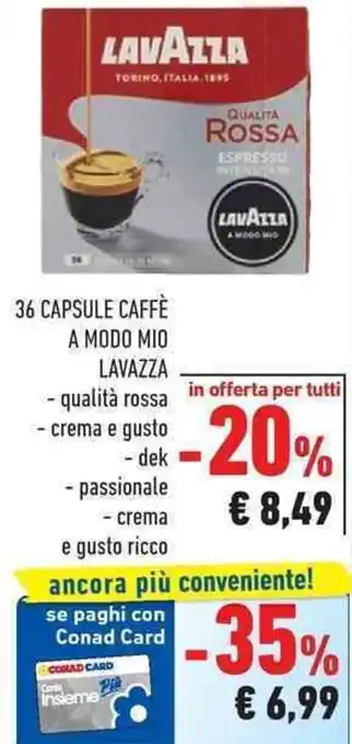 Conad Lavazza 36 Capsule Caffè A Modo Mio Qualità Rossa offerta