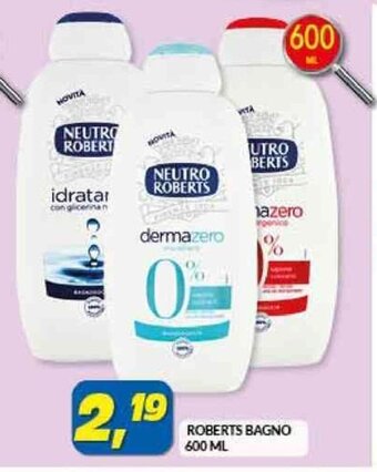 Risparmio Casa Roberts Bagno 600 ml offerta