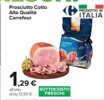 Carrefour Market Prosciutto cotto alta qualità carrefour offerta