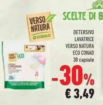 Conad Conad Verso Natura Eco Detersivo Lavatrice 30 capsule offerta