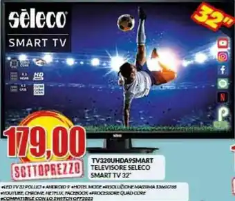 Risparmio Casa Smart TV 32'' TV320Uhda9 Televisore Seleco offerta