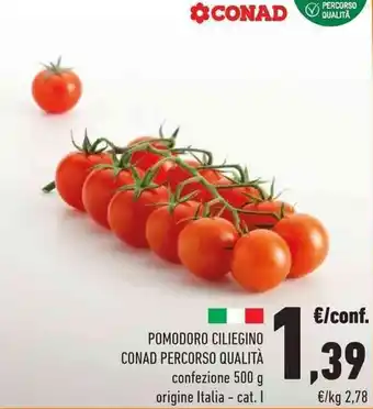 Conad Conad Percorso Qualità Pomodoro Ciliegino 500 g offerta