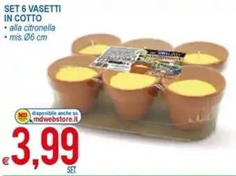 MD Discount Set 6 Vasetti In Cotto ∅6 cm offerta