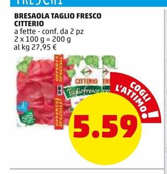 PENNY Bresaola taglio fresco citterio a fette conf. da 2 pz offerta