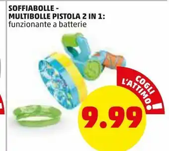 PENNY Soffiabolle multibolle pistola 2 in 1 offerta