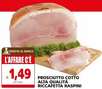 Il Gigante Prosciutto cotto riccafetta raspini offerta
