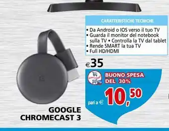Il Gigante Google chromecast 3 offerta