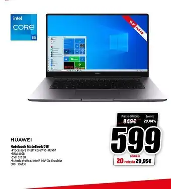 ****** iil booo00.8 huawei notebook matebook d15 processore intel® core™ i5-113567 ram: 8 gb ssd: 512 gb scheda grafic