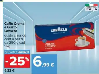 Carrefour Iper Caffè lavazza crema e gusto conf da 4x250g offerta