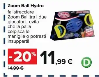 Zoom ball hydro
